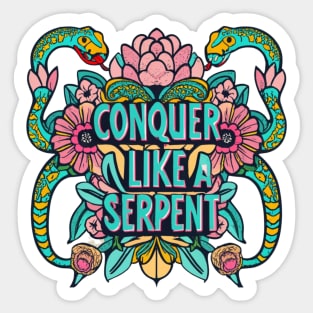 Conquer like a serpent Sticker